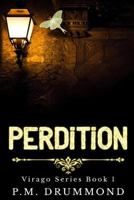 Perdition: (Virago Book 1) 1533322554 Book Cover