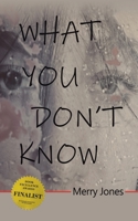 What You Don't Know 1638772053 Book Cover