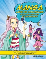 Manga Livre de Coloriage pour les adultes et les enfants: Plus de 40 coloriages d'anime et de manga amusants! 1952264235 Book Cover