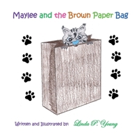 Maylee and the Brown Paper Bag 1493572105 Book Cover