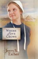 Where Love Grows 0736939458 Book Cover