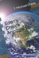 Eden's Choice: Armageddon 1791553885 Book Cover