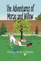 The Adventures of Morag and Willow B0C1MKQ5GS Book Cover