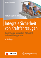 Integrale Sicherheit Von Kraftfahrzeugen: Biomechanik - Simulation - Sicherheit Im Entwicklungsprozess 3834826073 Book Cover