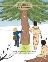 Everett the Evergreen 1479727113 Book Cover