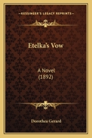 Etelka's Vow. A novel. 1241088004 Book Cover