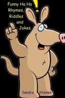 Funny Ha Ha: Rhymes, Riddles and Jokes 1365305260 Book Cover