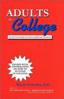 Adults in College: A Survival Guide for Nontraditional Students 0912011599 Book Cover