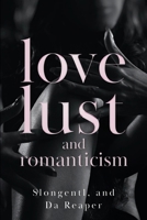 Love, Lust, and Romanticism 1804395366 Book Cover