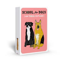 School For Dogs (and their Humans): Fifty cards with tips and tricks for dogs and their owners 1837760470 Book Cover