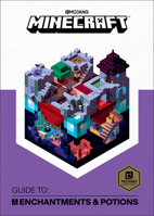 Minecraft Guide to Enchantments and Potions: An official Minecraft book from Mojang 1405288957 Book Cover
