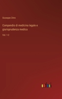Compendio di medicina legale e giurisprudenza medica: Vol. 1-2 (Italian Edition) 3368716328 Book Cover