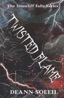 Twisted Flame: An Ironcliff Falls Story B0H36GVZLZ Book Cover