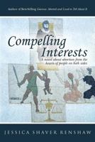 Compelling Interests: A novel about abortion from the hearts of people on both sides 1530563755 Book Cover