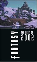 Fantasy: The Best of 2002 0743458672 Book Cover