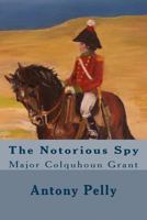 The Notorious Spy 1523314222 Book Cover