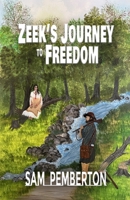 Zeek's Journey to Freedom B0CGM8W555 Book Cover