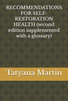 RECOMMENDATIONS FOR SELF-RESTORATION HEALTH (second edition supplemented with a glossary) B0DXVLPZS9 Book Cover