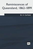 Reminiscences of Queensland, 1862-1899 1981170324 Book Cover