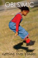 Getting Over Yonder 1478735880 Book Cover