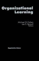 Organizational Learning (Organization Science) 0803970897 Book Cover