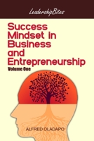 Success Mindset in Business and Entrepreneurship - Volume One B0C2SG3YRH Book Cover