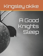 A Good Knights Sleep B0CFZH17B7 Book Cover