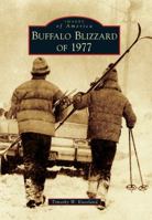 Buffalo Blizzard of 1977 1467125970 Book Cover