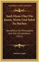 Auch Etwas Über Die Kunst, Worte Und Nebel Zu Machen 1179584724 Book Cover