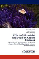 Effect of Ultraviolet Radiation on Catfish Embryos 384438894X Book Cover