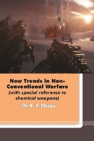 New Trends in Non-Conventional Warfare (with special reference to chemical weapons) 1365836630 Book Cover