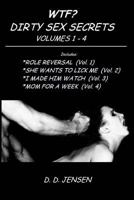 Wtf? Dirty Sex Secrets Volumes 1-4 1508641471 Book Cover