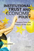 Institutional Trust and Economic Policy: Lesson from the History of the Euro 6155225222 Book Cover