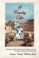 A Peachy Life 1936328046 Book Cover