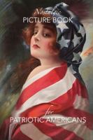 Nostalgic Picture Book for Patriotic Americans 1735034223 Book Cover