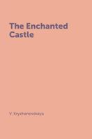Enchanted castle 5519517940 Book Cover