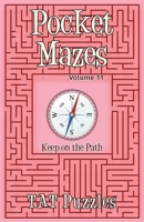 Pocket Mazes - Volume 11 1922695297 Book Cover