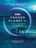 Frozen Planet II 1785946579 Book Cover