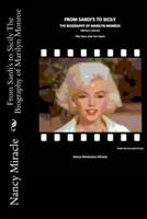 From Sardi's to Sicily The Biography of Marilyn Monroe: Marilyn's Secrets fifty years after her death 1482341336 Book Cover