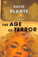 The Age of Terror: A Novel 0312198248 Book Cover