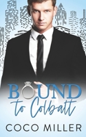 Bound To Cobalt: Royal Marriage Romance (Bound To The Billionaires) B085RRT43S Book Cover