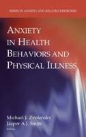 Anxiety in Health Behaviors and Physical Illness 0387747524 Book Cover