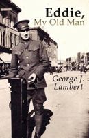 Eddie, My Old Man 1462641482 Book Cover