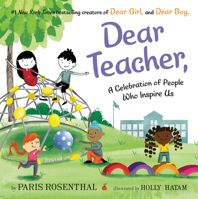 Dear Teacher,: A Celebration of People Who Inspire Us 006301274X Book Cover