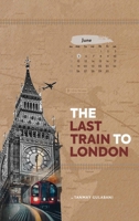 The last train to London 9362616076 Book Cover