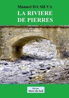LA RIVIERE DE PIERRES (French Edition) 2491379554 Book Cover