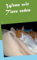 Wenn wir Tiere reden ...: Teil 1 3746011426 Book Cover