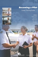 Becoming a Pilot: Career Training Guide B0H34D197D Book Cover