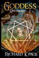 The Goddess Unveiled 1729614361 Book Cover