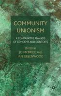 Community Unionism: A Comparative Analysis of Concepts and Contexts 0230572502 Book Cover